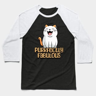 Purrfectly Fabulous Baseball T-Shirt